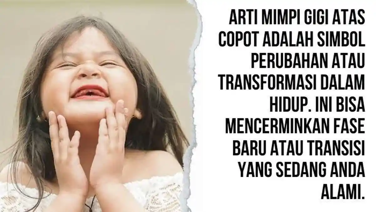 Fase Baru dalam Hidup, Ini Arti Mimpi Gigi SeriDepan Atas Copot