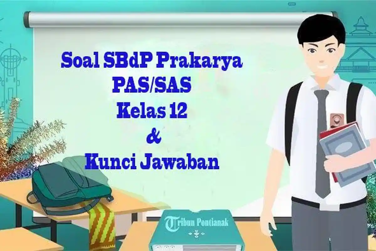 JAWABAN PAS/SAS Seni Budaya Kelas 12 Semester 1 Pada Latihan Soal Ulangan Sekolah Terbaru SMT Ganjil