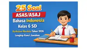 25-latihan-soal-ASASASAJ-Bahasa-Indonesia-kelas-6-SD-Kurikulum-Merdeka-tahun-2026.jpg