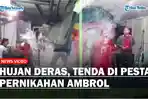 Viral-Tak-Mampu-Menahan-Air-Hujan-Tenda-di-Pesta-Penikahan-Ambrol.jpg
