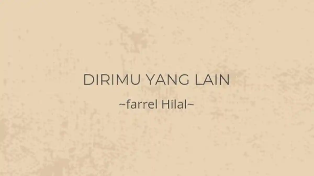 Lirik Lagu Dirimu Yang Lain - Farrel Hilal