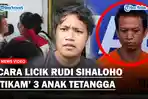 Rudi-Sihaloho-Diduga-Sudah-Rencanakan-Bunuh-3-Anak-Tetangganya.jpg