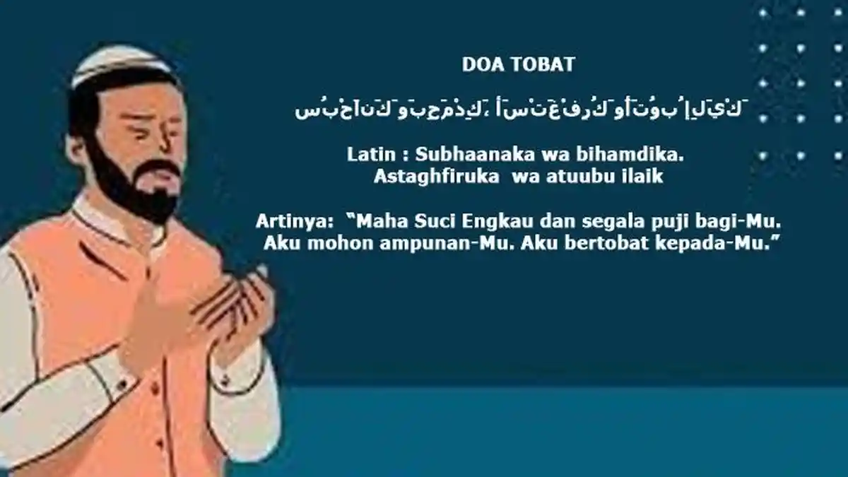 Bacaan Doa Tobat dari Semua Dosa, Doa Sayyidul Istighfar Hingga Doa ...
