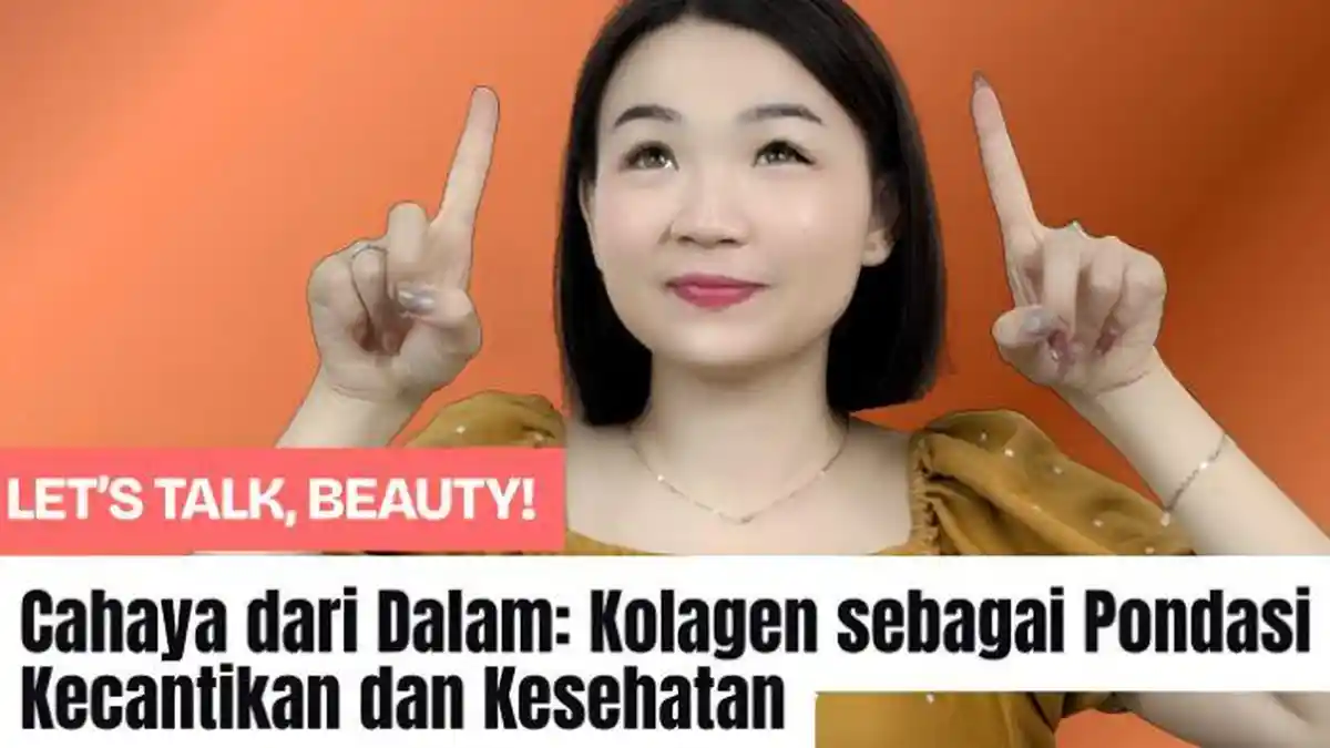 Cahaya dari Dalam: Kolagen sebagai Pondasi Kecantikan dan Kesehatan