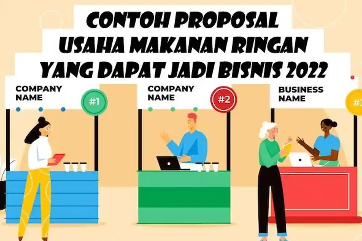 Contoh Proposal Kegiatan Usaha Makanan Ringan Dapat Jadi Bisnis 2022, Lengkap Bentuk Word dan PDF