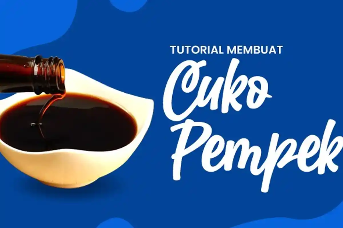 Resep dan Cara Membuat Cuka atau Cuko Pempek Enak Khas Palembang, Praktis dan Mudah