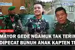 Mantan-Komandan-Arhanud-Mayor-Gede-Terlibat-Pembunuhan-Anak-Kapten-TNI-Hingga-Ngamuk-Divonis-Pecat.jpg