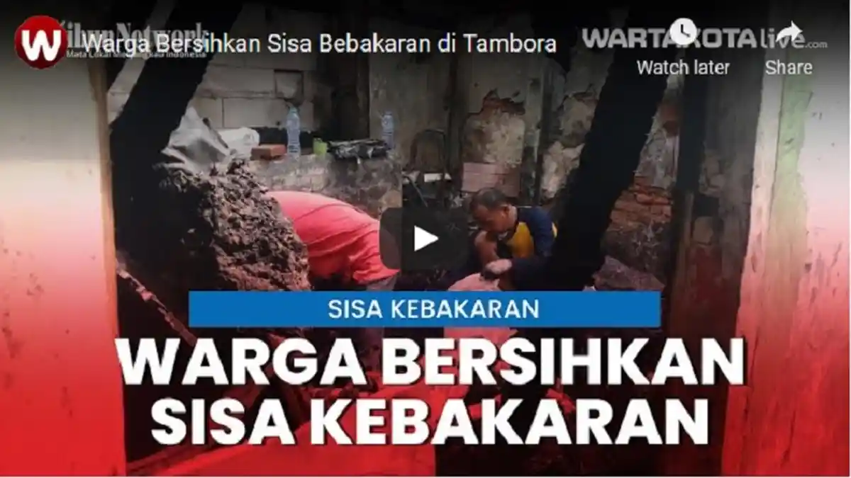 VIDEO Warga Korban Kebakaran Kelurahan Kalianyar membersihkan Rumah Mereka yang Terbakar