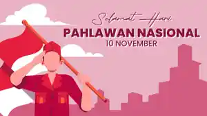 45-Ucapan-Selamat-Hari-Pahlawan-2023-Jadilah-Pahlawan-Masa-Kini-Dimulai-dari-Diri-Sendiri.jpg