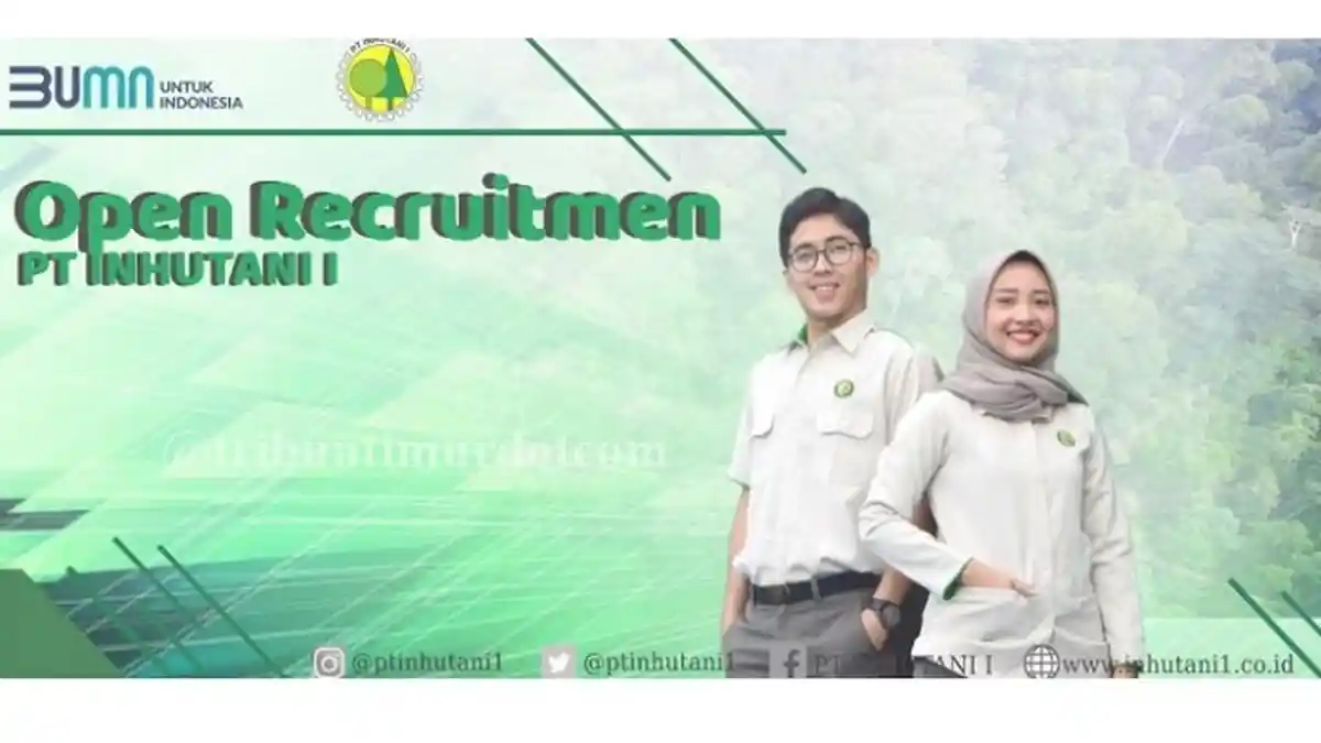 BURUAN DAFTAR Lowongan Kerja BUMN PT Inhutani I Mulai Tamatan SMK, Batas 16 September,Daftar di Sini