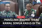 Perintah-Tegas-Panglima-Andika-Kepada-Tim-Hukum-TNI-Setiap-Kasus-Wajib-Dikawal-Hingga-Tuntas.jpg