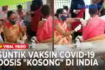 VIDEO - Video Viral Suntikan Vaksin Covid-19 dengan Dosis Kosong