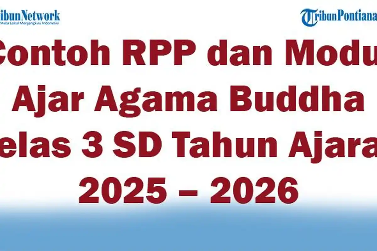 Contoh RPP dan Modul Ajar Agama Buddha Kelas 3 SD Tahun Ajaran 2025 – 2026 Semester 1