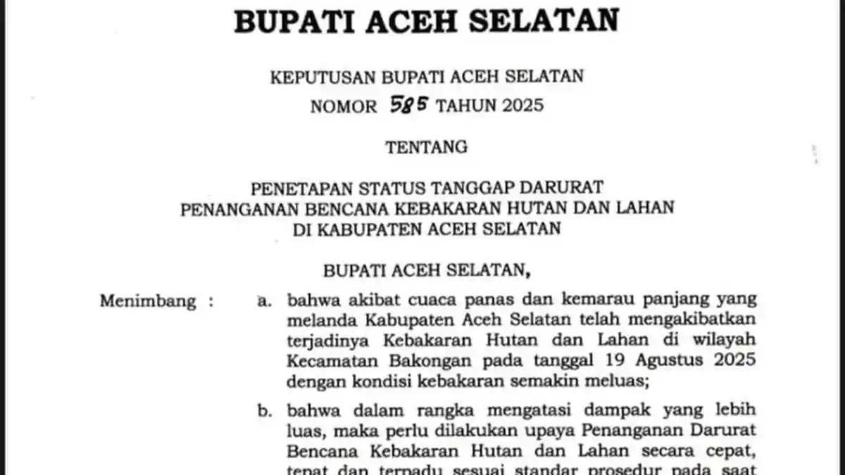 Bupati Aceh Selatan Tetapkan Status Tanggap Darurat Kebakaran Hutan dan Lahan