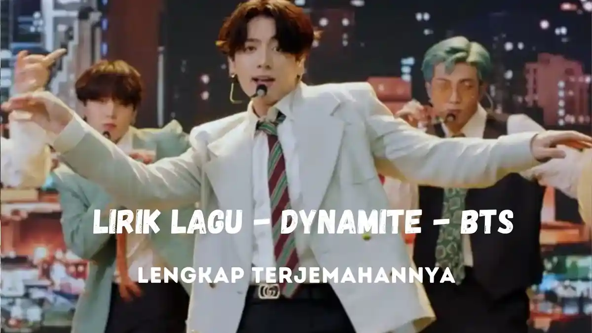 Lirik Lagu Dynamite - BTS Lengkap dengan Terjemahan Indonesia dan Video Klipnya, Pernah Trending