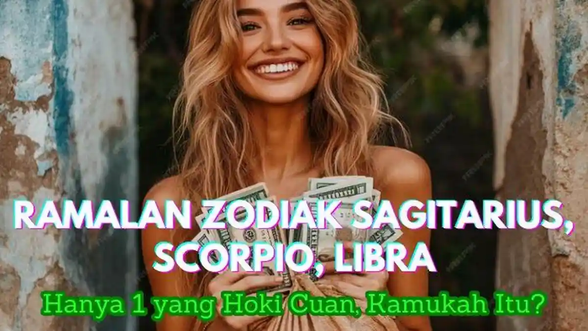 Ramalan Zodiak Sagitarius, Scorpio, Libra Hari Ini Senin 11 November 2024: Hanya 1 yang Cuan Ngucur