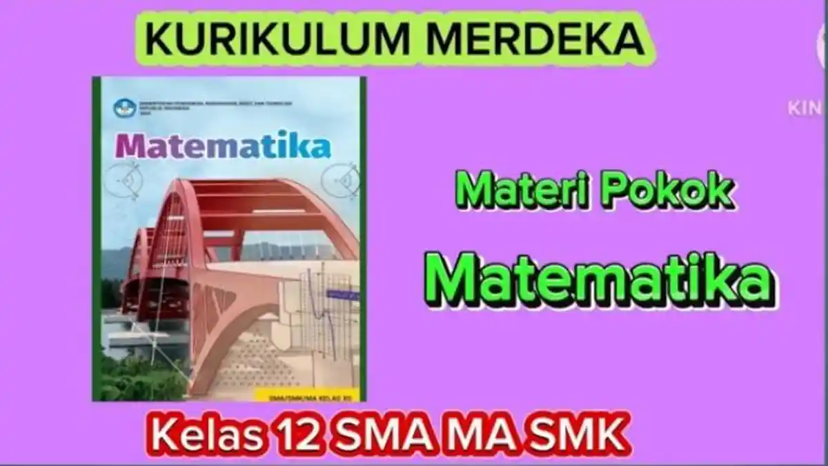 Link Download Materi Matematika Kelas 12 SMA Semester 1 dan 2 Kurikulum Merdeka