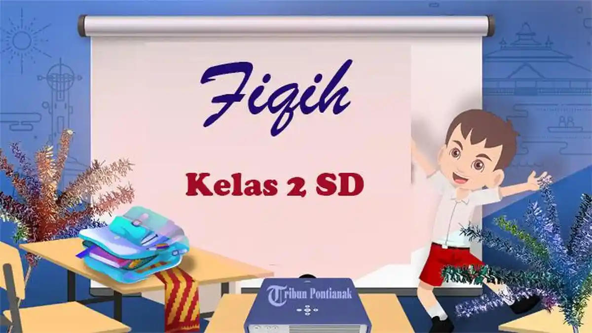 20 Soal Latihan Fiqih Kelas 2 MI Semester 1 Lengkap dengan Kunci Jawaban, Siap Hadapi Ulangan