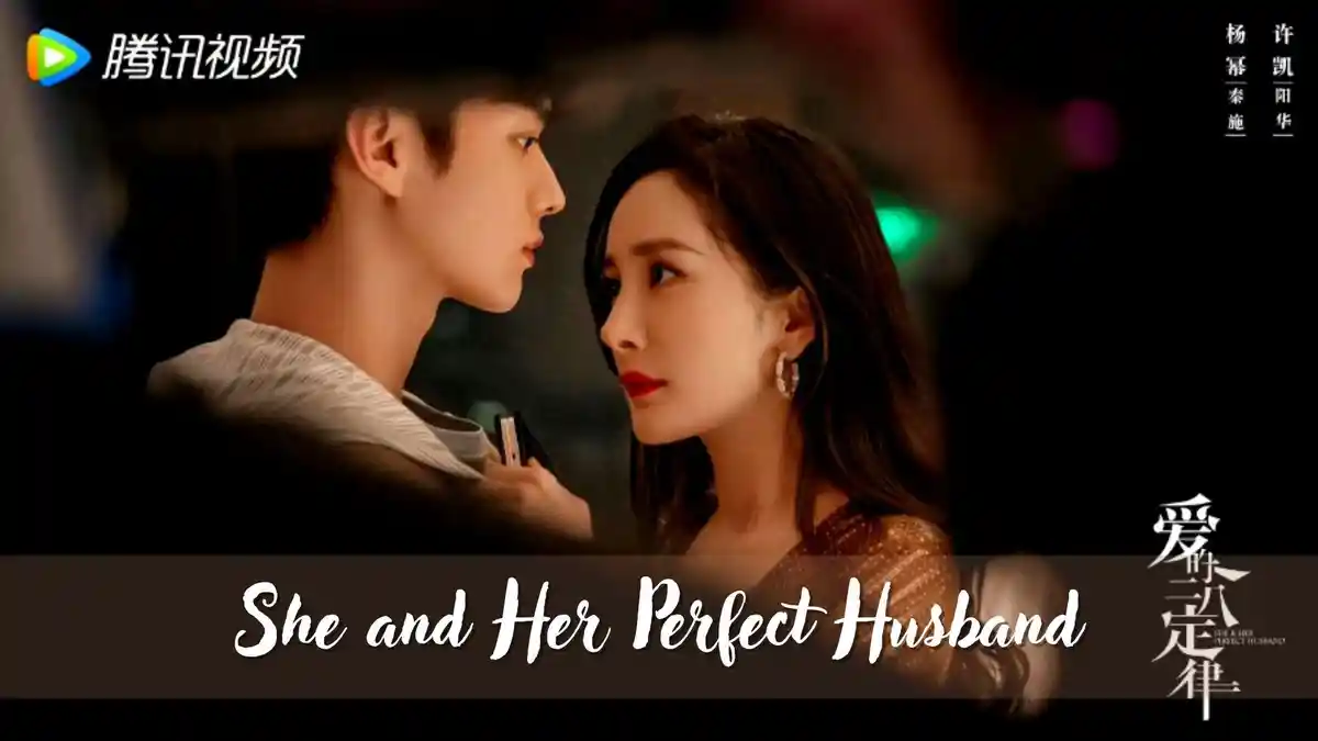 Biodata dan Profil Pemain She and Her Perfect Husband, Drama China Hits yang Lagi On Going