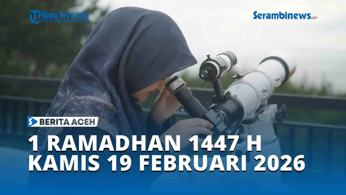 VIDEO 1 Ramadhan 1447 H Ditetapkan Kamis 19 Februari 2026 - Serambinews.com