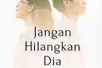 Lirik-Lagu-Jangan-Hilangkan-Dia-Rossa.jpg