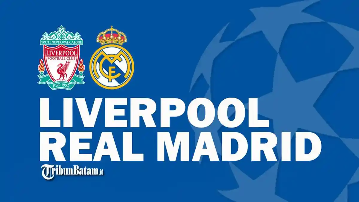 Live Streaming Liverpool vs Real Madrid, Andrew Robertson Punya Kans Ulangi Sejarah