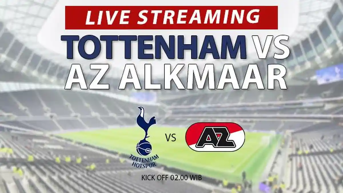 Link Live Tottenham vs AZ Almaar, Nonton Liga Eropa di Sini