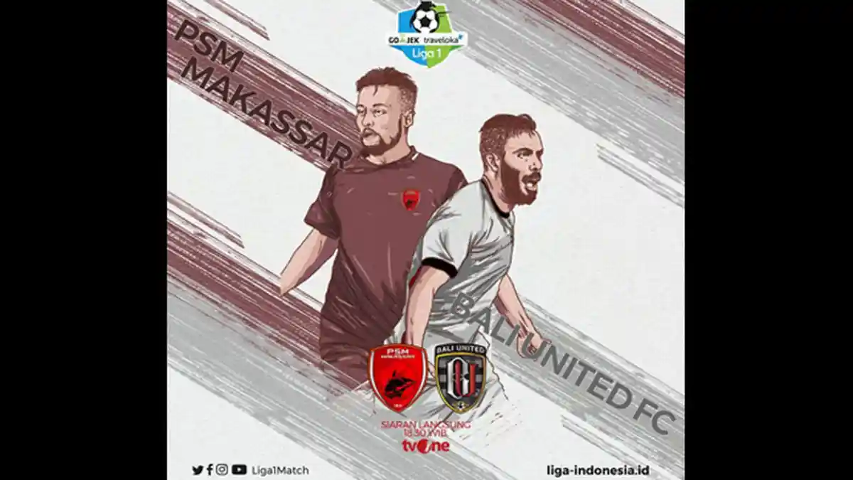 Live Streaming TV One PSM Makassar vs Bali United - Siaran Langsung Mulai Jam 18.30 WIB di Sini!