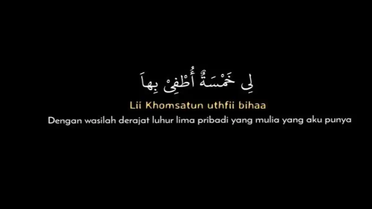 Lirik Sholawat Li Khomsatun Lengkap: Tulisan Arab, Latin dan Terjemahan