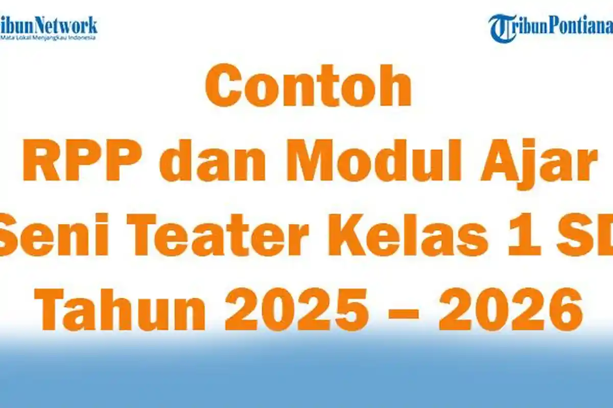 Contoh RPP dan Modul Ajar Seni Teater Kelas 1 SD Tahun Ajaran 2025 – 2026 Semester 1