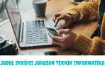 Pilihan-Judul-Skripsi-Jurusan-Teknologi-Informatika-Terbaru-dan-Terlengkap.jpg