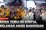 ANIES-temui-80-simpul-relawan-Anies-Baswedan-aa.jpg