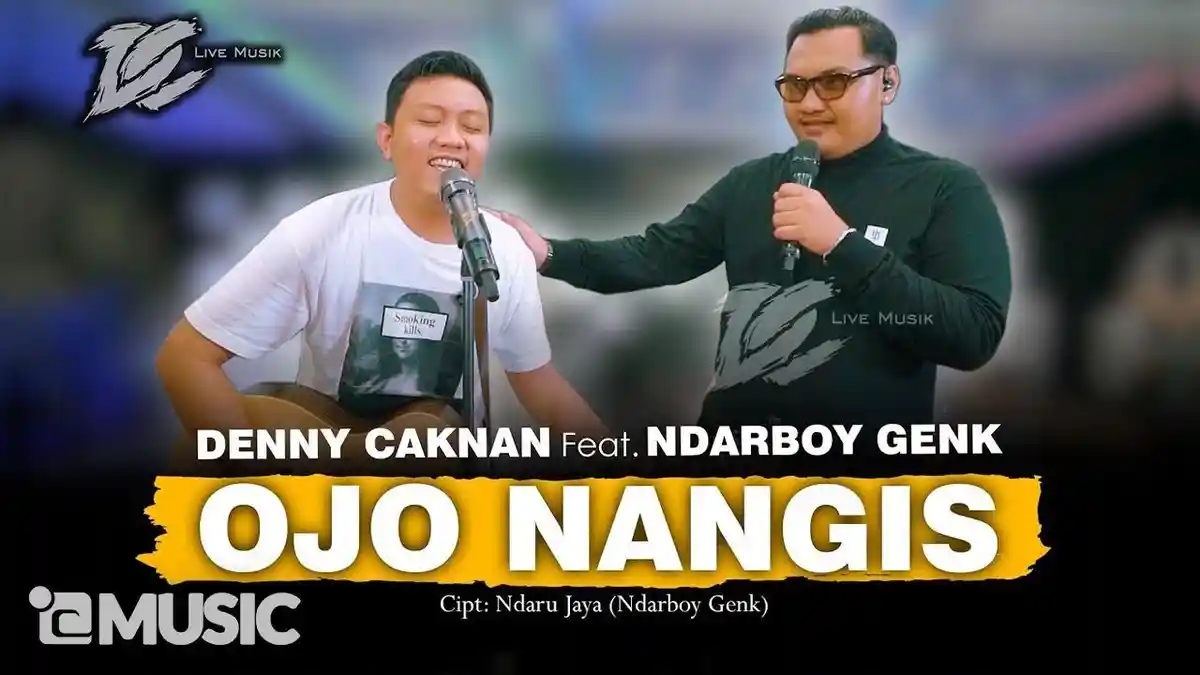 Lirik dan Chord Ojo Nangis Denny Caknan feat Ndarboy Genk: Ojo Nangis Sing Uwes Yo Uwes