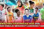 Jadwal Lengkap Final Four Proliga 2026: Duel Panas Dimulai, Megawati Hangestri Langsung Tampil