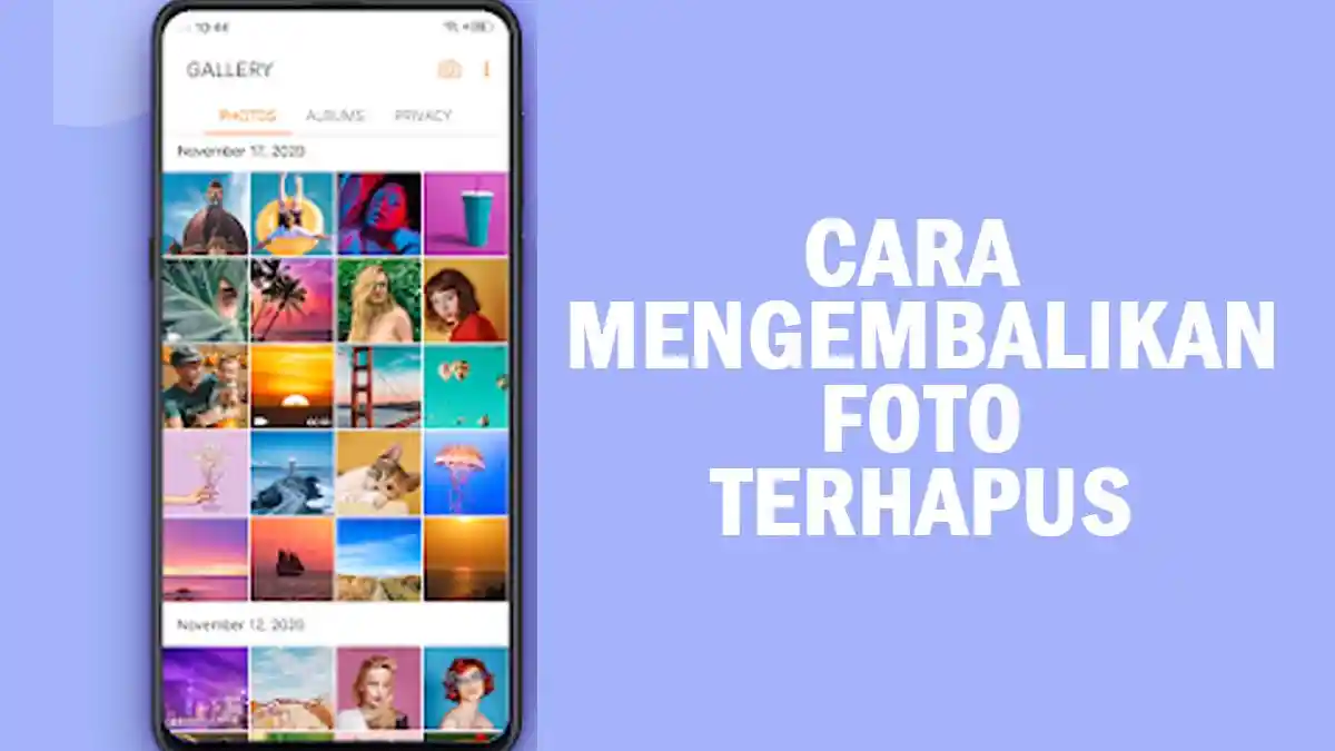 Cara Mengembalikan Foto yang Terhapus di HP Tanpa Aplikasi, Pengguna Android, Komputer dan iPhone
