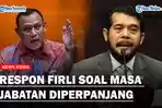 Respon-Firli-Bahuri-Soal-Perpanjangan-Masa-Jabatan-Ketua-KPK-5-Tahun-Siap-Laksanakan.jpg