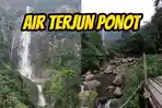Wisata-Air-Terjun-Ponot-Google-Maps.jpg