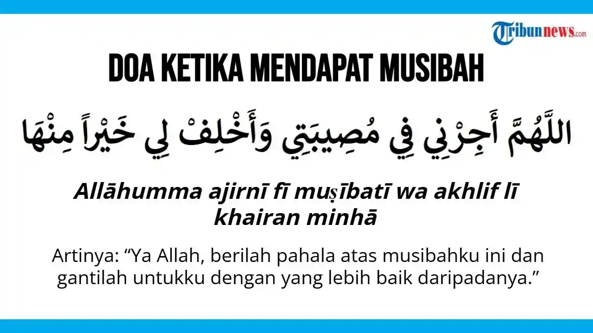Doa Ketika Mendapat Musibah Agar Hati Tenang, Sabar, dan Kuat
