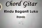 Chord-Gitar-Lagu-Rindu-Baganti-Luko-Ifranda.jpg