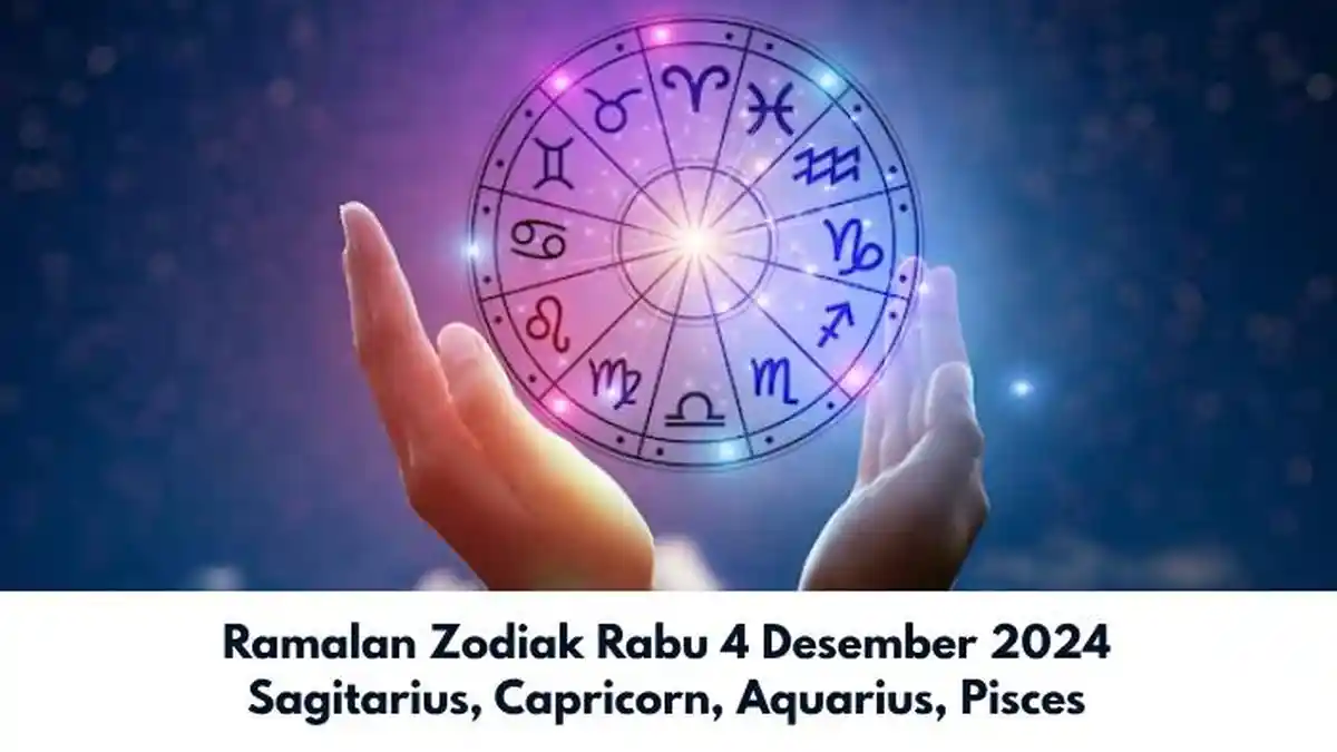 Ramalan Zodiak Sagitarius, Capricorn, Aquarius, Pisces Rabu 4 Desember 2024: Asmara dan Keuangan