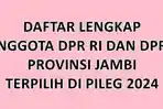 Daftar-Lengkap-Nama-nama-Anggota-DPR-RI-dan-DPRD-Provinsi-Jambi-Terpilih-di-Pileg-2024.jpg