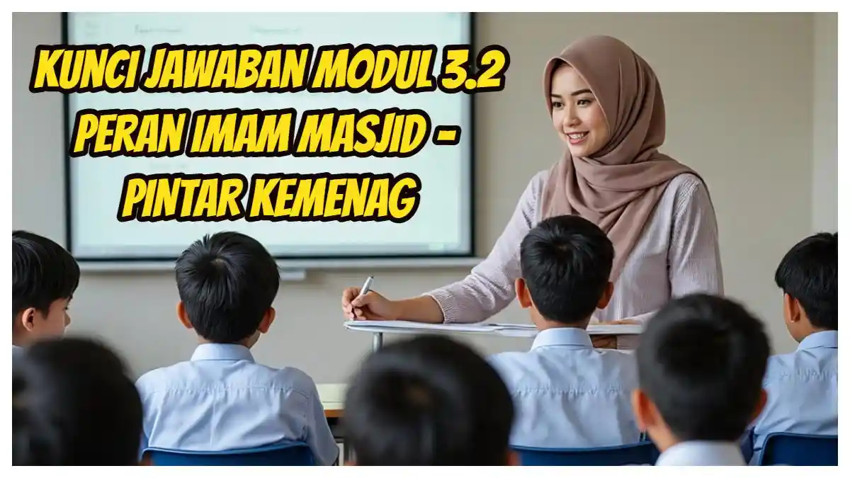 Menjadi Imam yang Inspiratif: Kunci Jawaban Modul 3.2 Peran Imam Masjid – PINTAR Kemenag