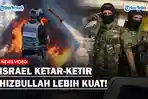KEGANASAN-Hizbullah-Bikin-Israel-Ketar-ketir-10-Kali-Lebih-Kuat-dari-Hamas-Jelang-Perang-Darat.jpg