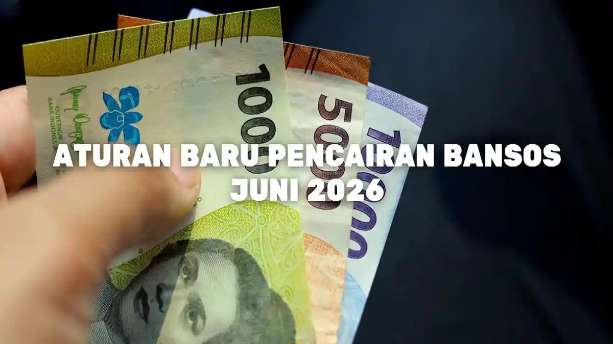 Aturan Baru Pencairan Bansos Juni 2026, Penyaluran Kini Dua Mekanisme