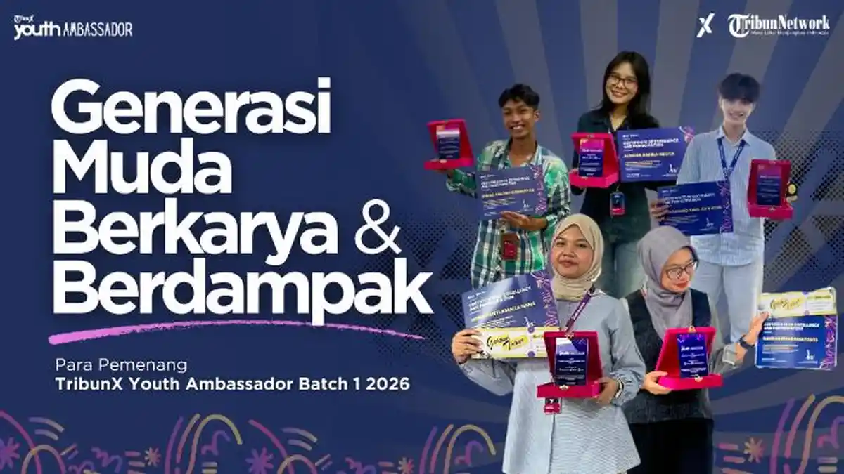 Apresiasi Generasi Muda Kreatif dan Berdampak, TribunX Umumkan Pemenang Youth Ambassador Batch 1 - Tribunnews.com