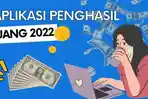 Ilustrasi-Cek-11-aplikasi-penghasil-uang-2022-berikut-y.jpg