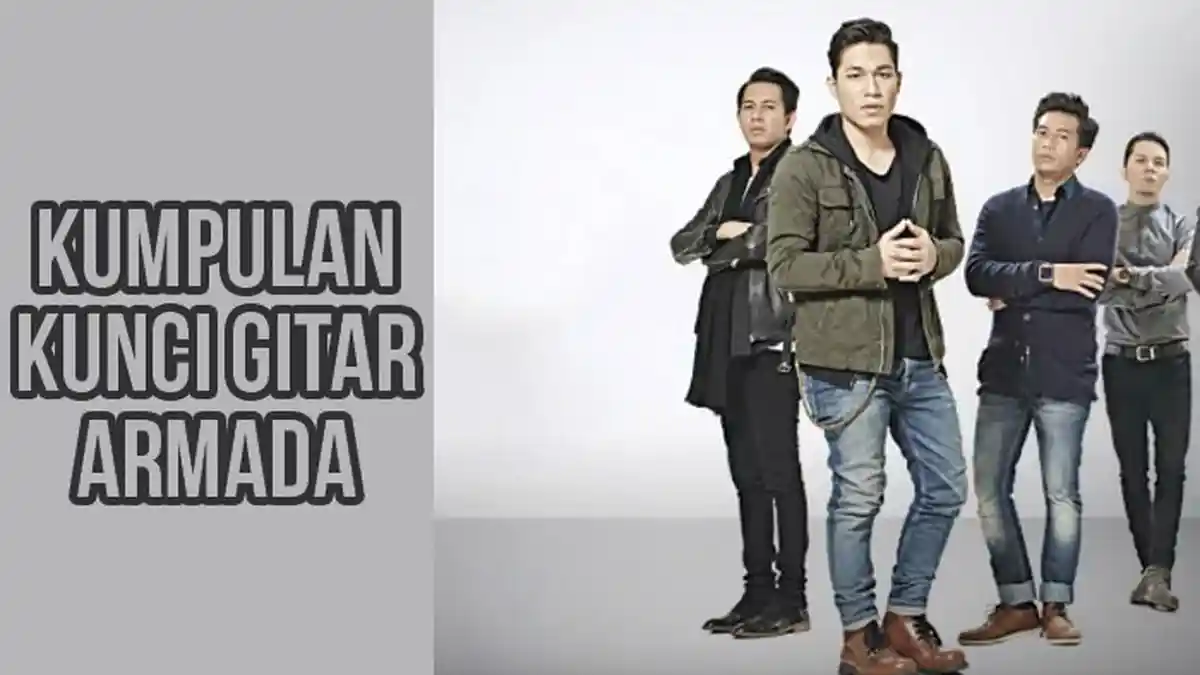 7 Kunci Gitar (Chord) Lagu Armada Terpopuler dan Banyak Dicari,Cocok untuk Malam Mingguan