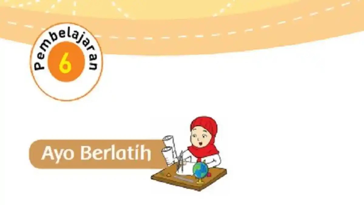 Berikut Kunci Jawaban Tema 2 Kelas 6 Halaman 38 41 42 43 | Pembelajaran 6 Subtema 1 Buku Tematik