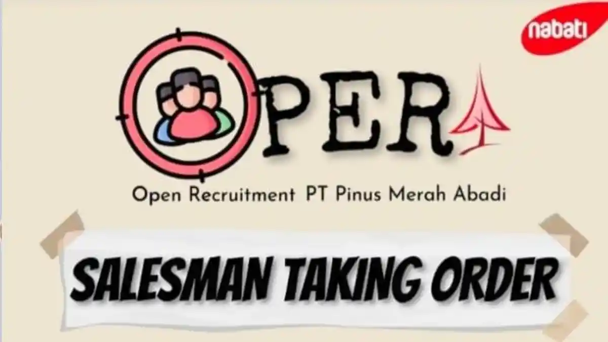 PT Pinus Merah Abadi Kendari Butuh Salesman, Cek Syarat dan Link Daftar Lowongan Kerja Ini