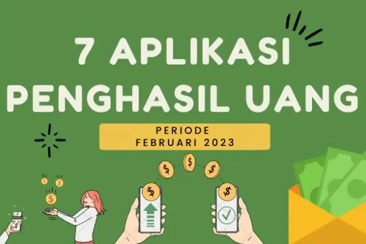 Butuh Cuan Cepat? Coba 7 Aplikasi Penghasil Uang Februari 2023, Langsung Cair Tanpa Undang Teman